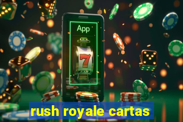 rush royale cartas